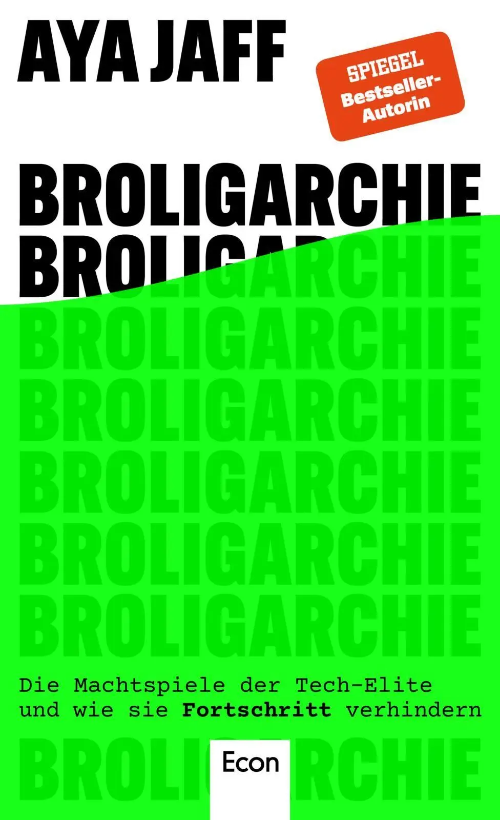 Cover: 9783430212120 | Broligarchie | Aya Jaff | Buch | 240 S. | Deutsch | 2025 | Econ Verlag