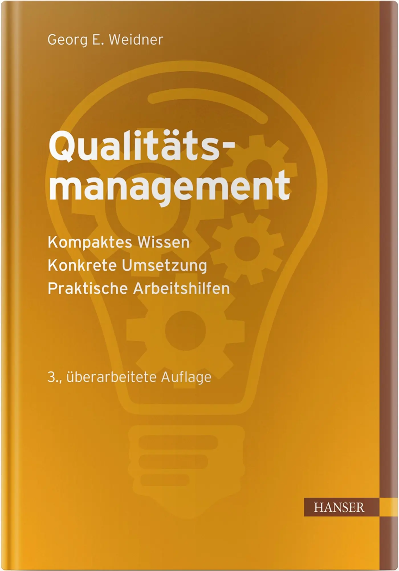 Cover: 9783446462120 | Qualitätsmanagement | Georg Emil Weidner | Buch | XVI | Deutsch | 2020