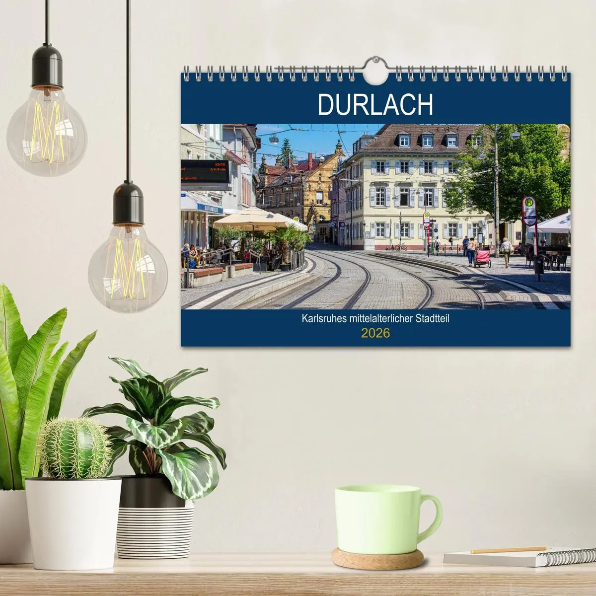Bild: 9783457662120 | Durlach - Karlsruhes mittelalterlicher Stadtteil (Wandkalender 2026...