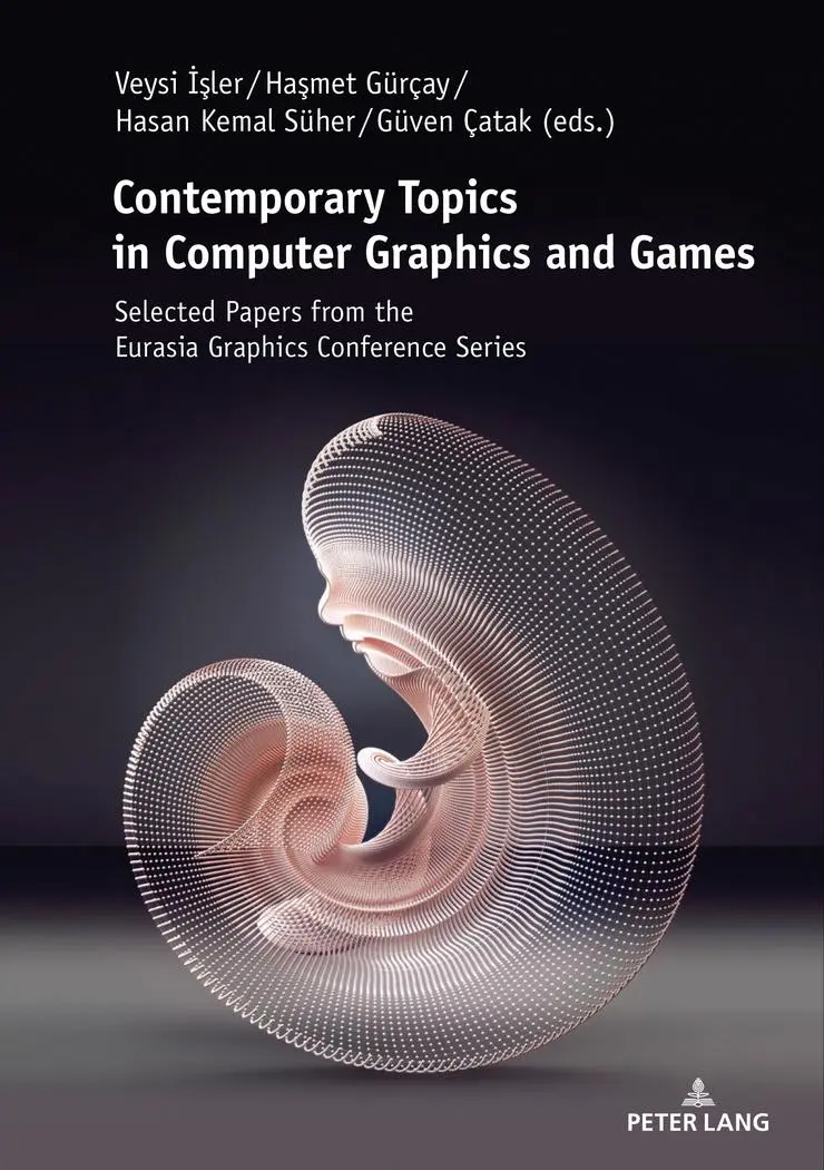Contemporary Topics in Computer Graphics and Games: Selected Papers from the Eurasia Graphics Conference Series