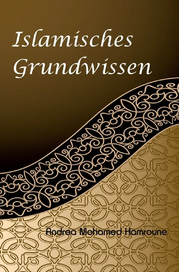 Cover: 9783754112120 | Islamisches Grundwissen | Andrea Hamroune | Taschenbuch | 236 S.