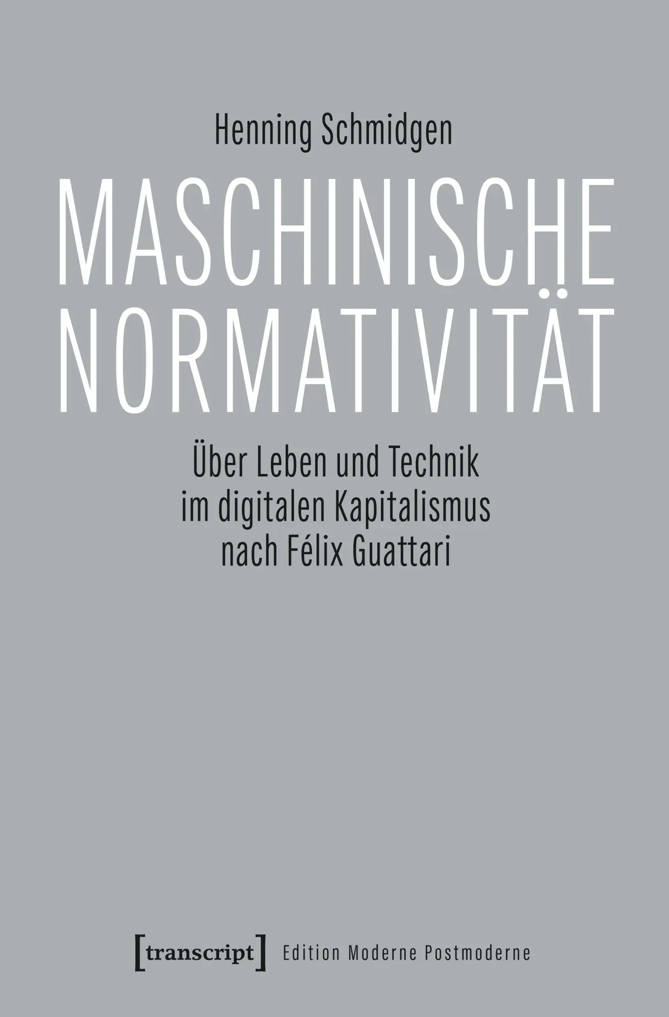 Cover: 9783837682120 | Maschinische Normativität | Henning Schmidgen | Taschenbuch | 210 S.