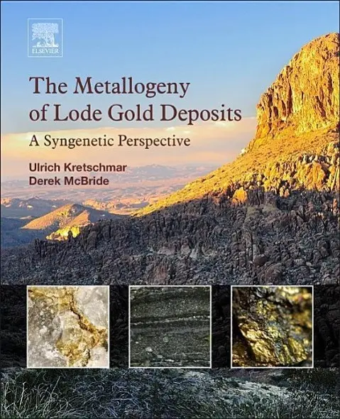 Cover: 9780128032220 | The Metallogeny of Lode Gold Deposits | A Syngenetic Perspective