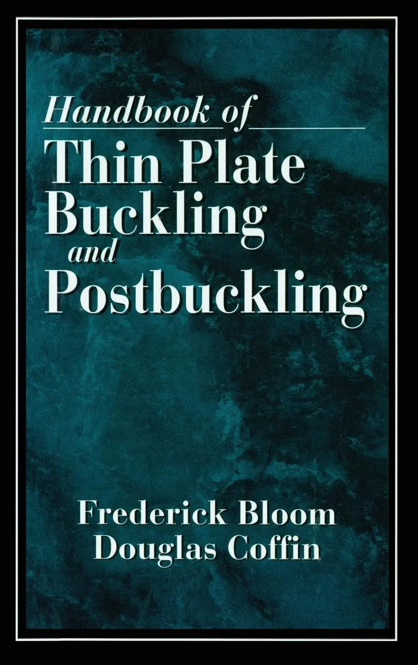 Cover: 9781584882220 | Handbook of Thin Plate Buckling and Postbuckling | Bloom (u. a.)