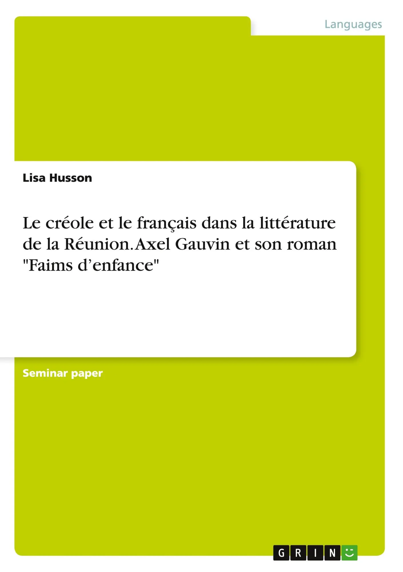 Cover: 9783656952220 | Le créole et le français dans la littérature de la Réunion. Axel...