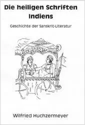 Cover: 9783931172220 | Die heiligen Schriften Indiens | Geschichte der Sanskrit-Literatur