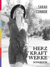 Cover: 9783954562220 | Sarah Connor. HERZ KRAFT WERKE | Sarah Connor | Taschenbuch | 112 S.