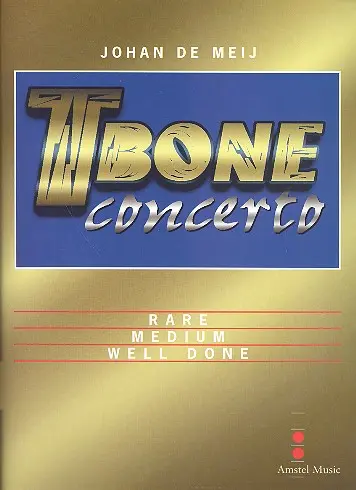 Cover: 9789043132220 | T-Bone Concerto | Rare, Medium, Well Done | Johan de Meij | 1997