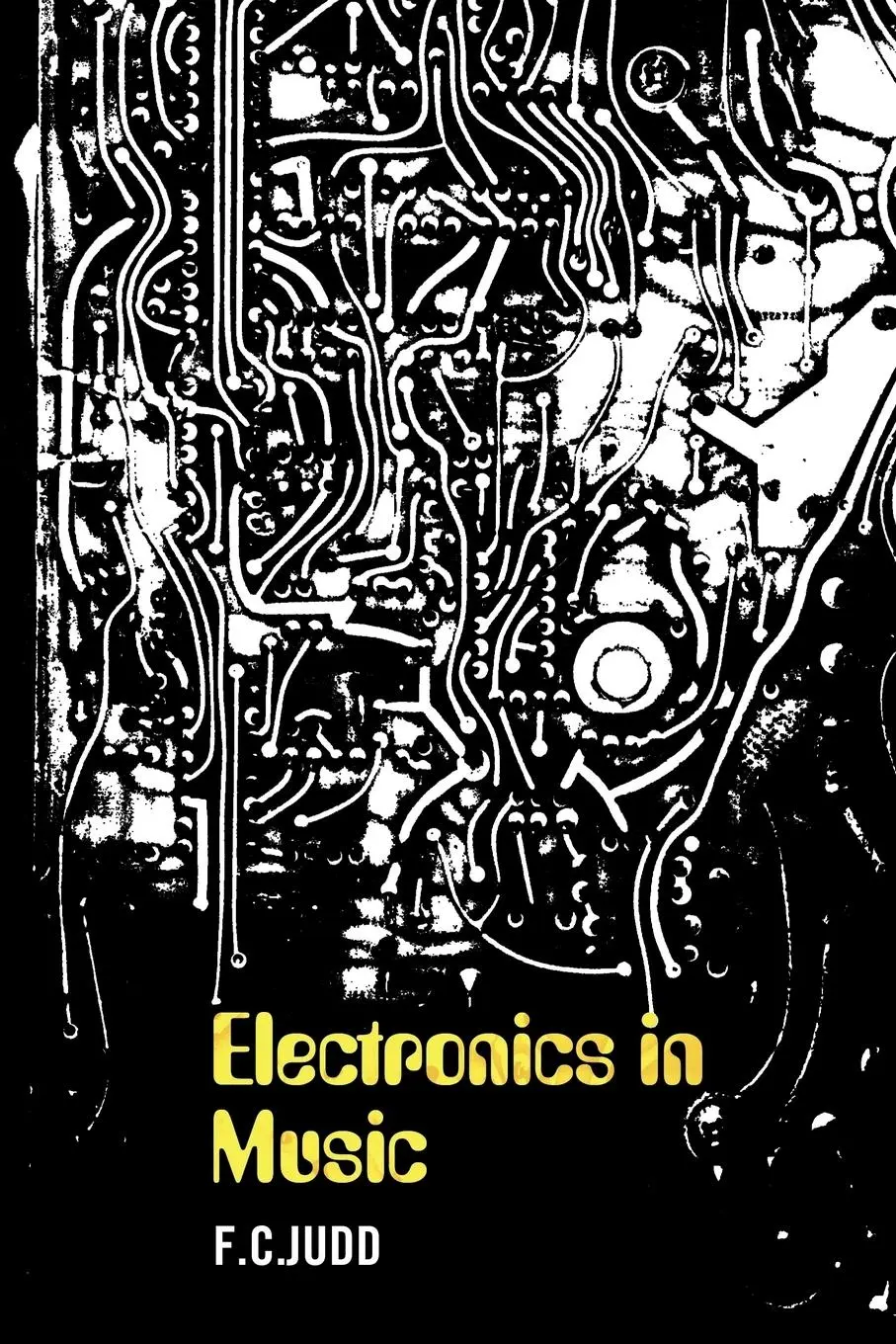Cover: 9781905792320 | Electronics in Music | F. C. Judd | Taschenbuch | Englisch | 2012