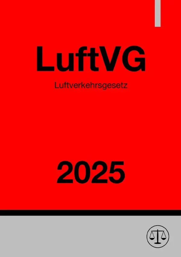 Cover: 9783818782320 | Luftverkehrsgesetz - LuftVG 2025 | DE | Ronny Studier | Taschenbuch