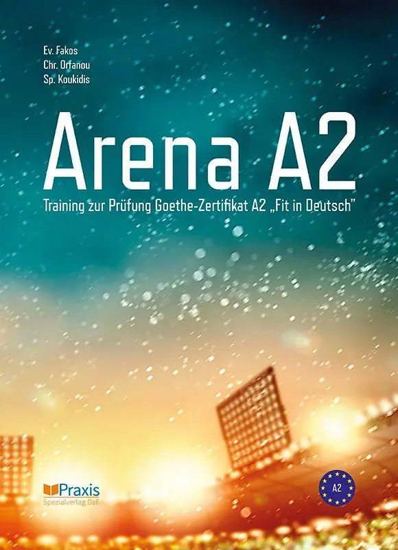 Cover: 9786185612320 | Arena A2 | Training zur Prüfung Goethe-Zertifikat A2 "Fit in Deutsch"
