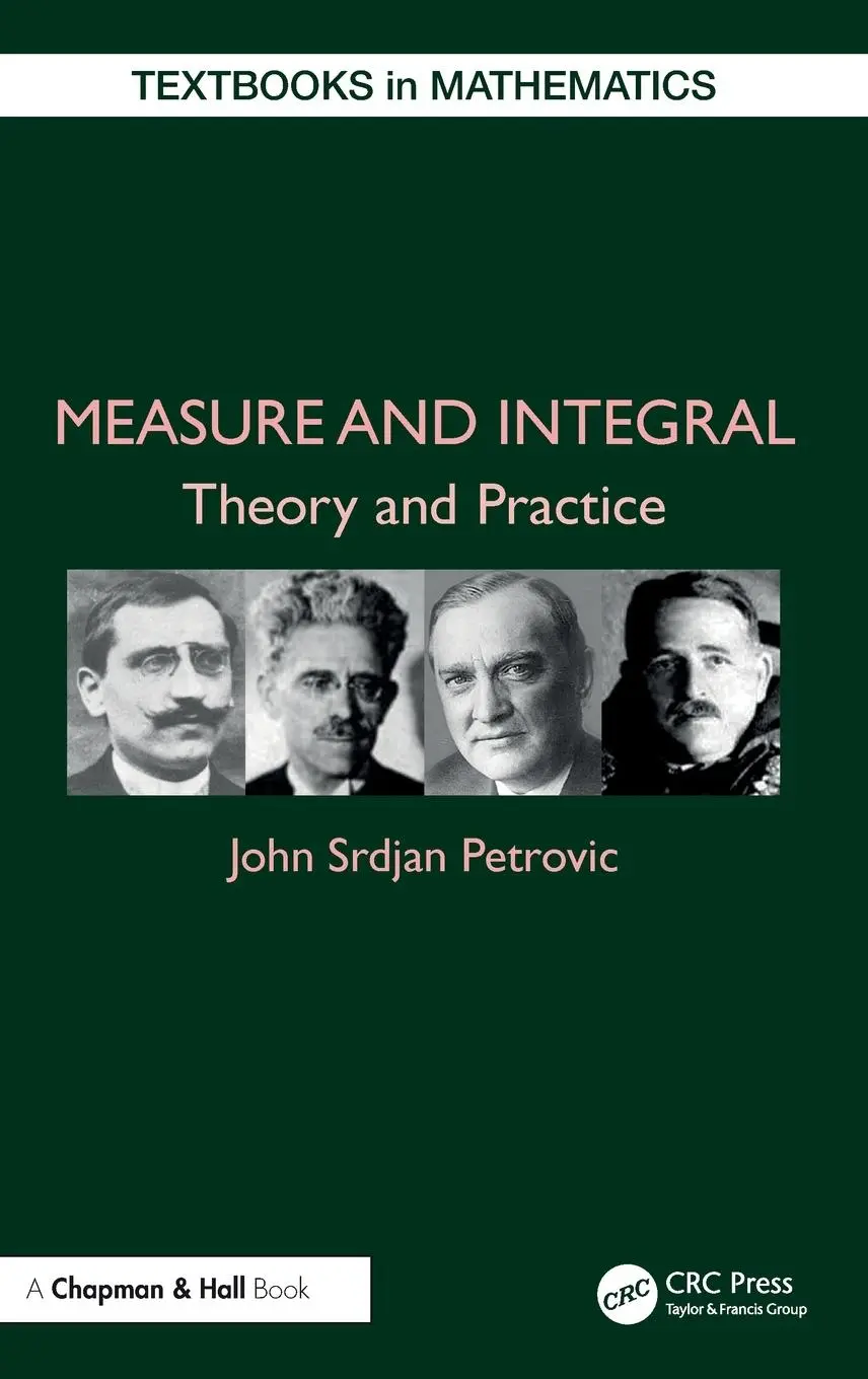 Cover: 9781032712420 | Measure and Integral | Theory and Practice | John Srdjan Petrovic