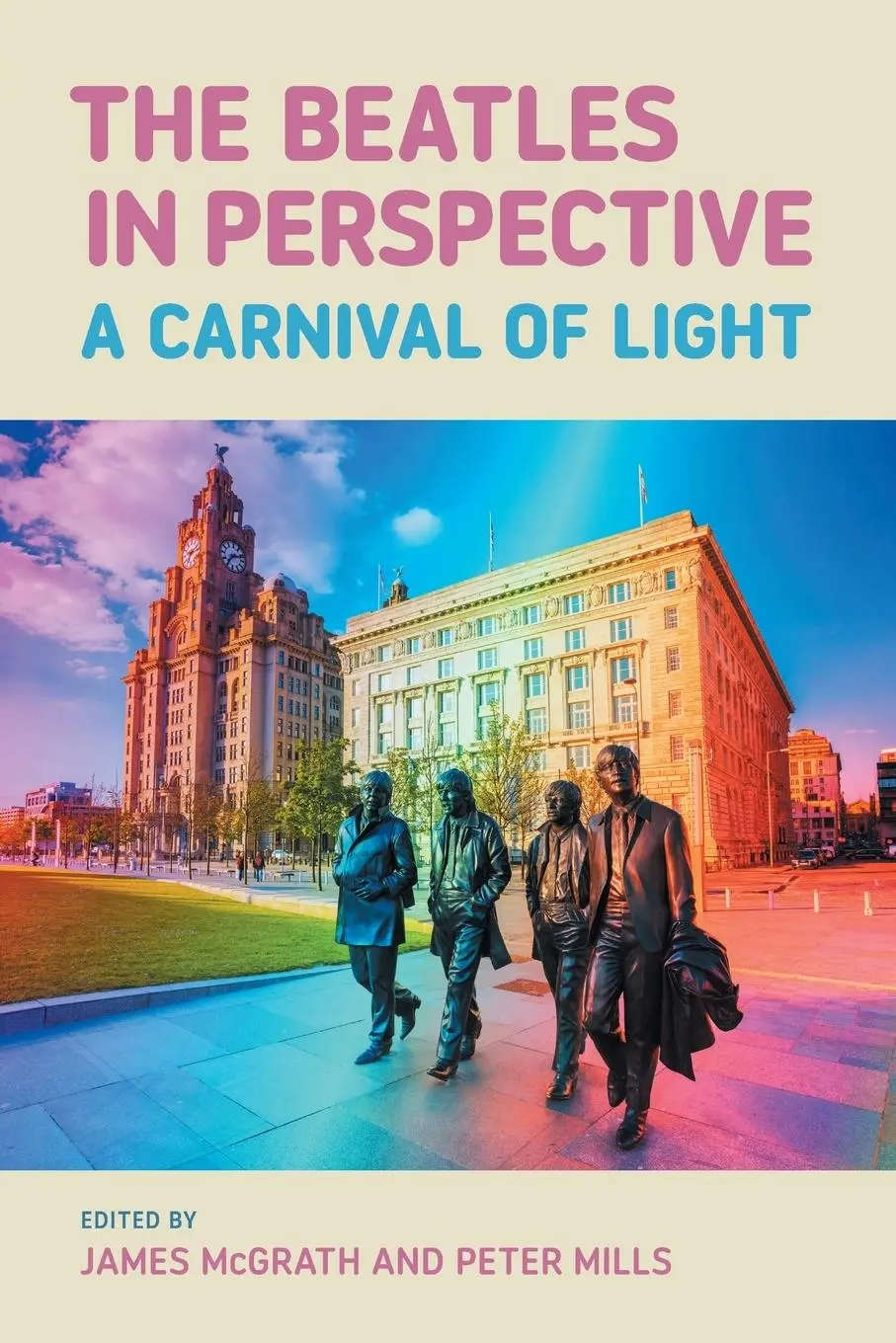 Cover: 9781800502420 | The Beatles in Perspective | A Carnival of Light | Mcgrath (u. a.)