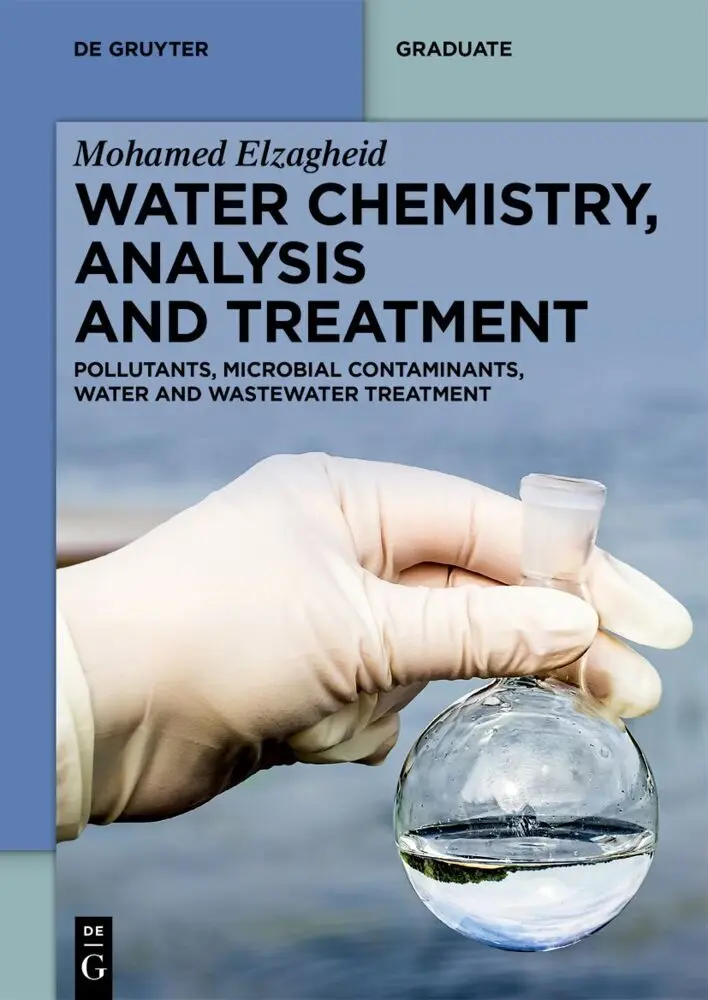 Cover: 9783111332420 | Water Chemistry, Analysis and Treatment | Mohamed Elzagheid | Buch