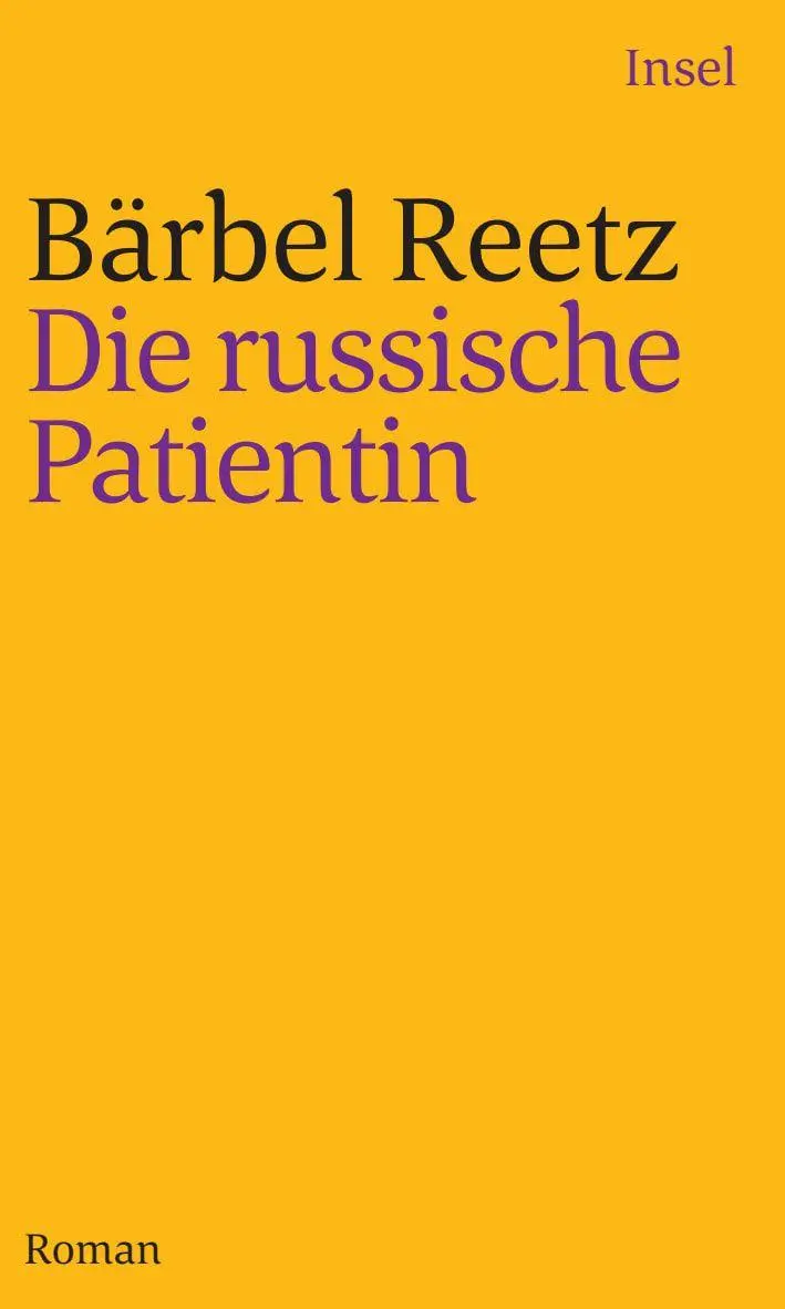 Cover: 9783458242420 | Die russische Patientin | Roman | Bärbel Reetz | Taschenbuch | 328 S.