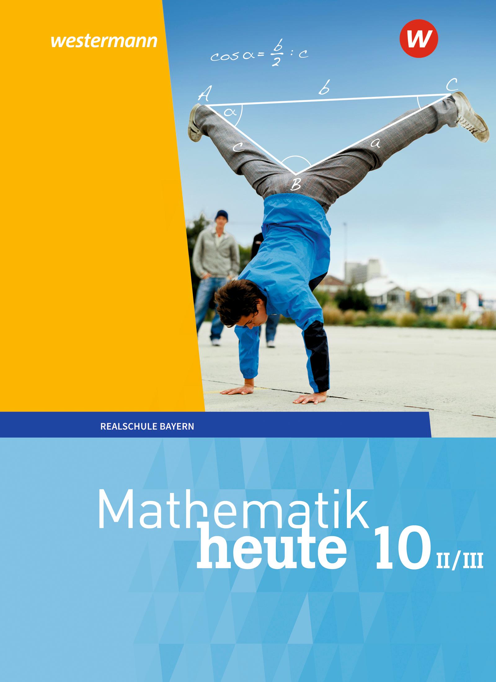 Cover: 9783507812420 | Mathematik heute 10. Schulbuch. WPF II/III für Bayern | Buch | 268 S.