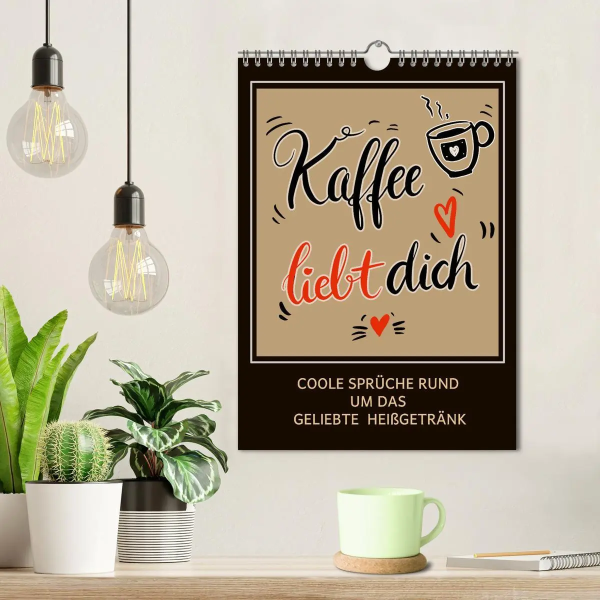 Bild: 9783516342420 | Kaffee liebt dich (Wandkalender 2026 DIN A4 hoch), CALVENDO...