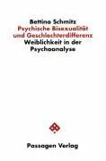 Cover: 9783851652420 | Psychische Bisexualität und Geschlechterdifferenz | Bettina Schmitz