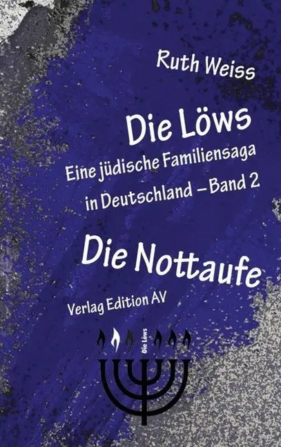 Cover: 9783868412420 | Die Löws: Die Nottaufe. Bd.2 | Ruth Weiss | Taschenbuch | 204 S.