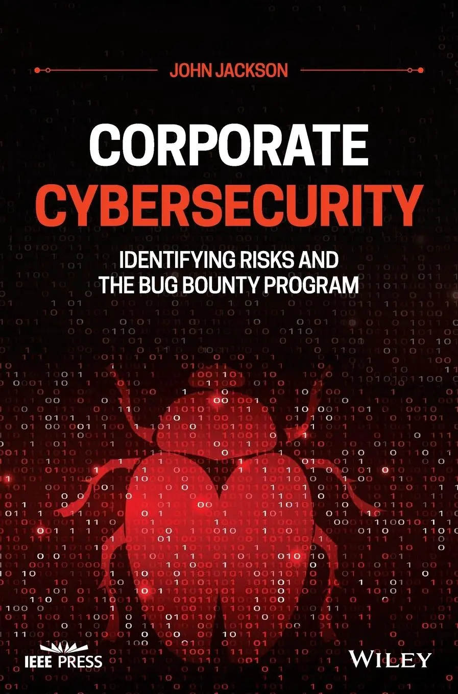 Cover: 9781119782520 | Corporate Cybersecurity | Identifying Risks and the Bug Bounty Program