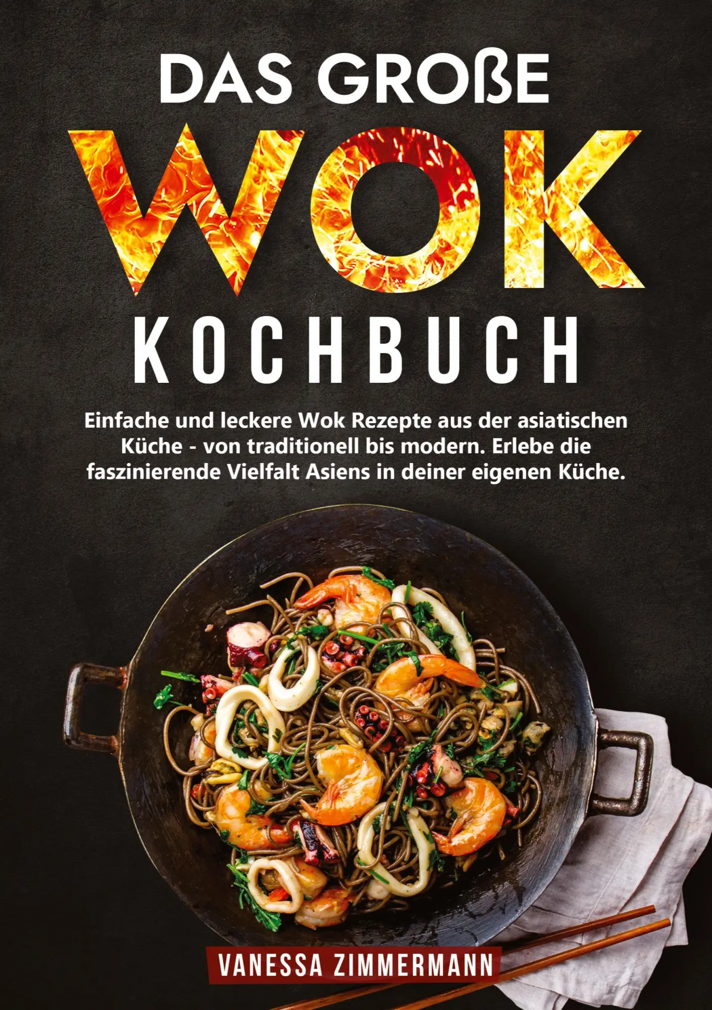 Cover: 9783384052520 | Das große Wok Kochbuch | Vanessa Zimmermann | Taschenbuch | 112 S.