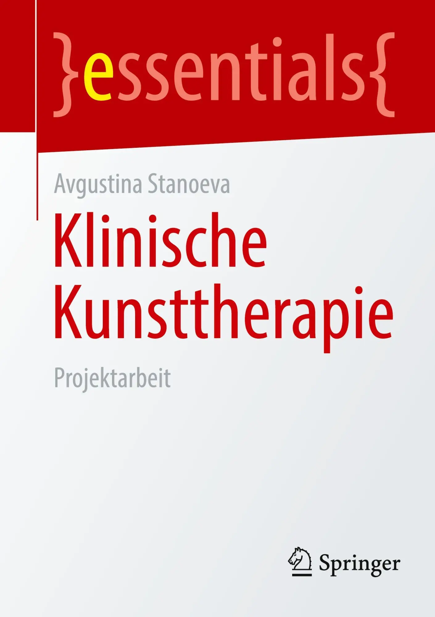 Cover: 9783658522520 | Klinische Kunsttherapie | Projektarbeit | Avgustina Stanoeva | Buch