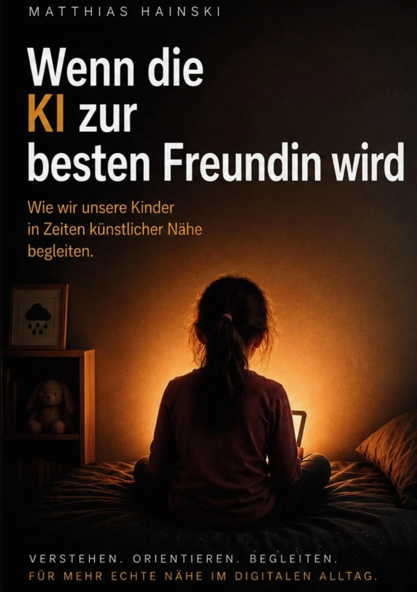 Cover: 9783696762520 | Wenn die KI zur besten Freundin wird | Matthias Hainski | Taschenbuch