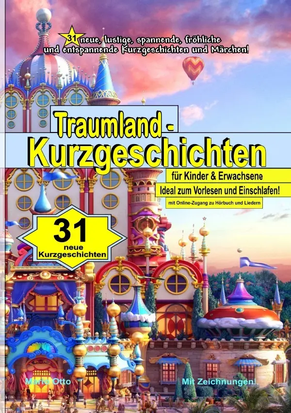 Cover: 9783752952520 | 31 Traumland - Kurzgeschichten für Kinder &amp; Erwachsene - mit...