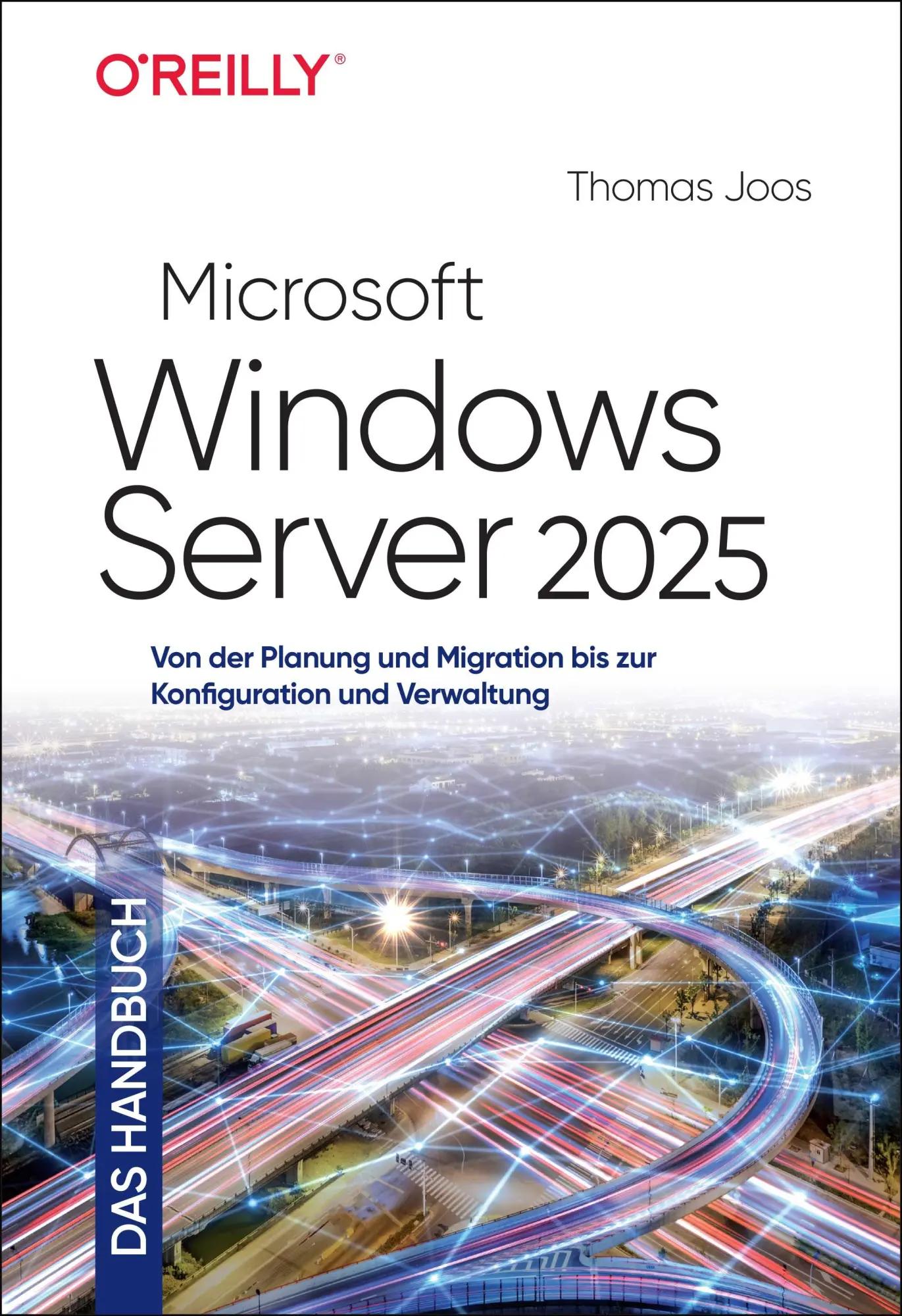 Cover: 9783960092520 | Microsoft Windows Server 2025 - Das Handbuch | Thomas Joos | Buch