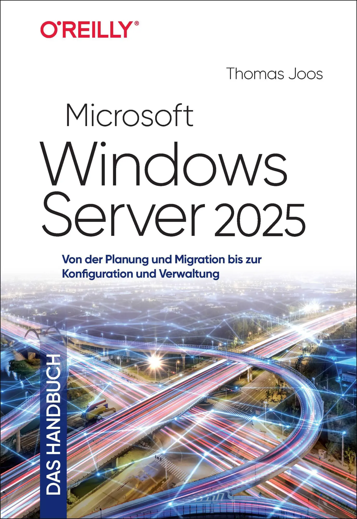 Cover: 9783960092520 | Microsoft Windows Server 2025 - Das Handbuch | Thomas Joos | Buch Cover: 9783960092520 | Microsoft Windows Server 2025 - Das Handbuch | Thomas Joos | Buch