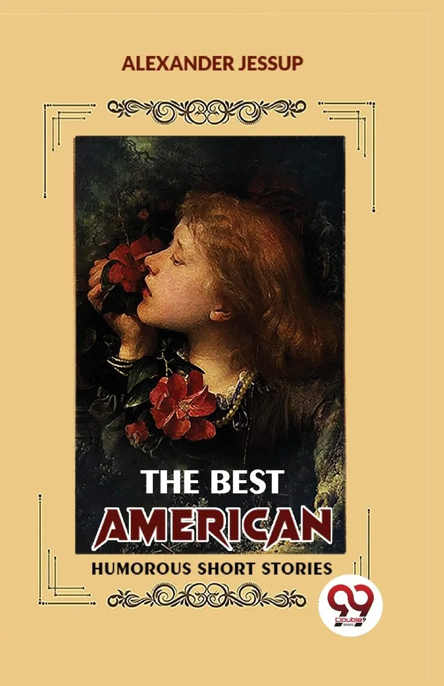 Cover: 9789358712520 | The Best American Humorous Short Stories | Alexander Jessup | Buch