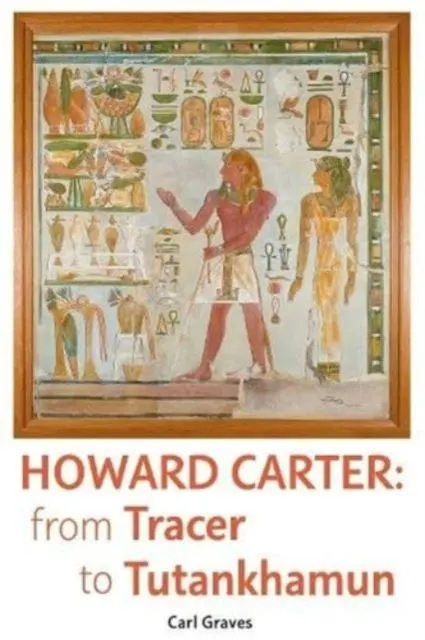 Cover: 9780856982620 | Howard Carter | From Tracer to Tutankhamun | Carl Graves | Taschenbuch