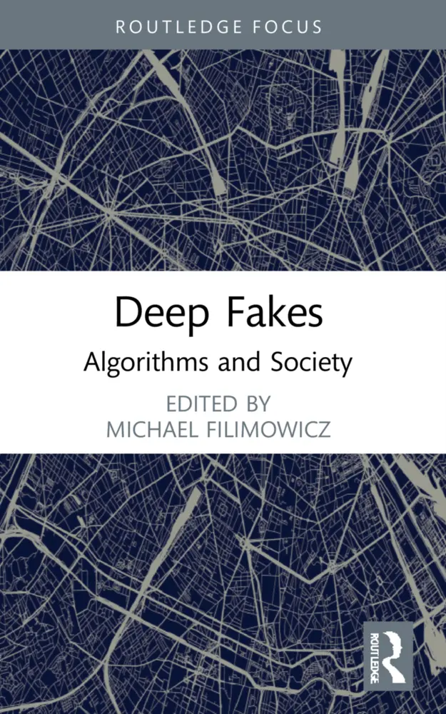 Cover: 9781032002620 | Deep Fakes | Algorithms and Society | Michael Filimowicz | Taschenbuch