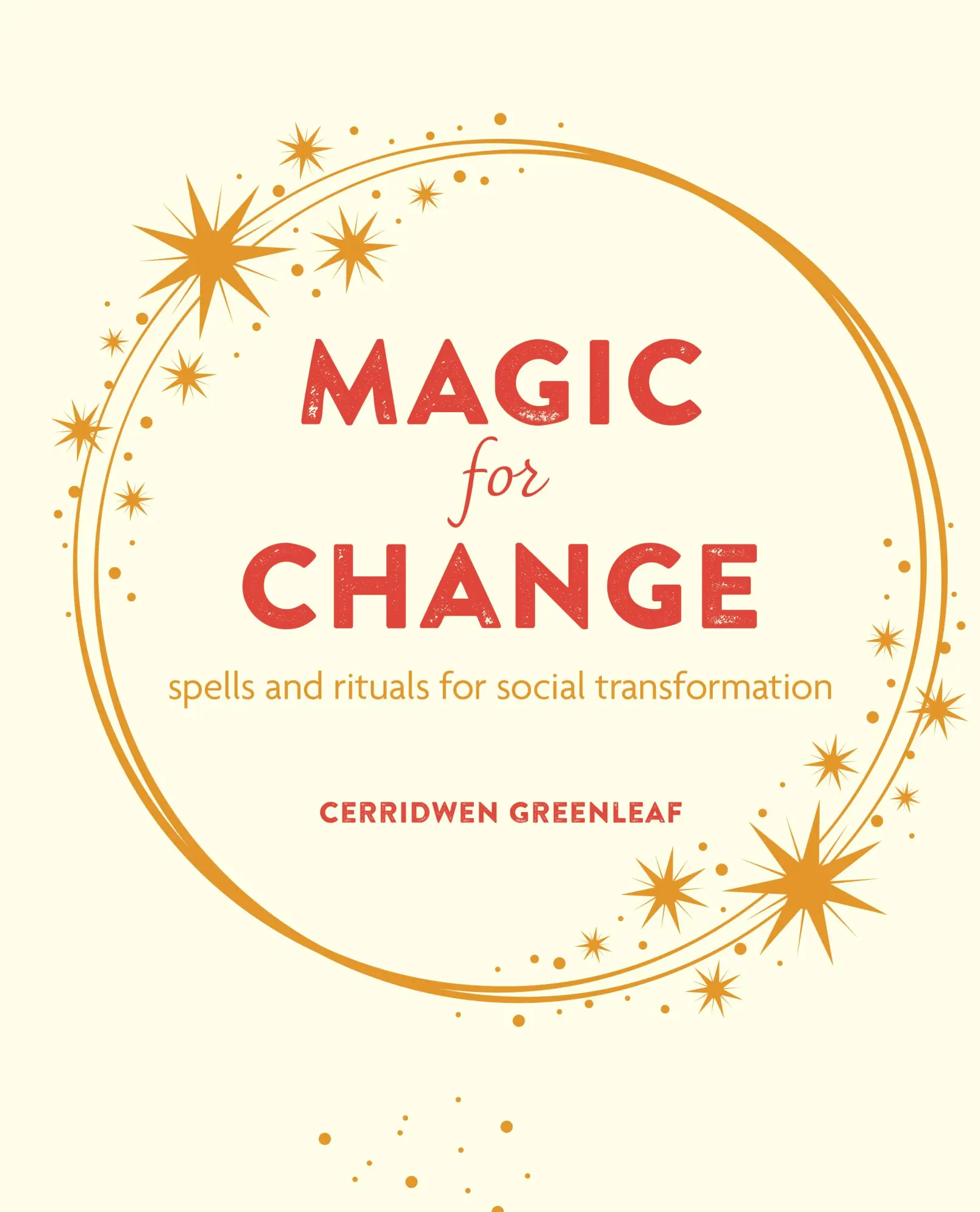 Cover: 9781800652620 | Magic for Change | Spells and Rituals for Social Transformation | Buch