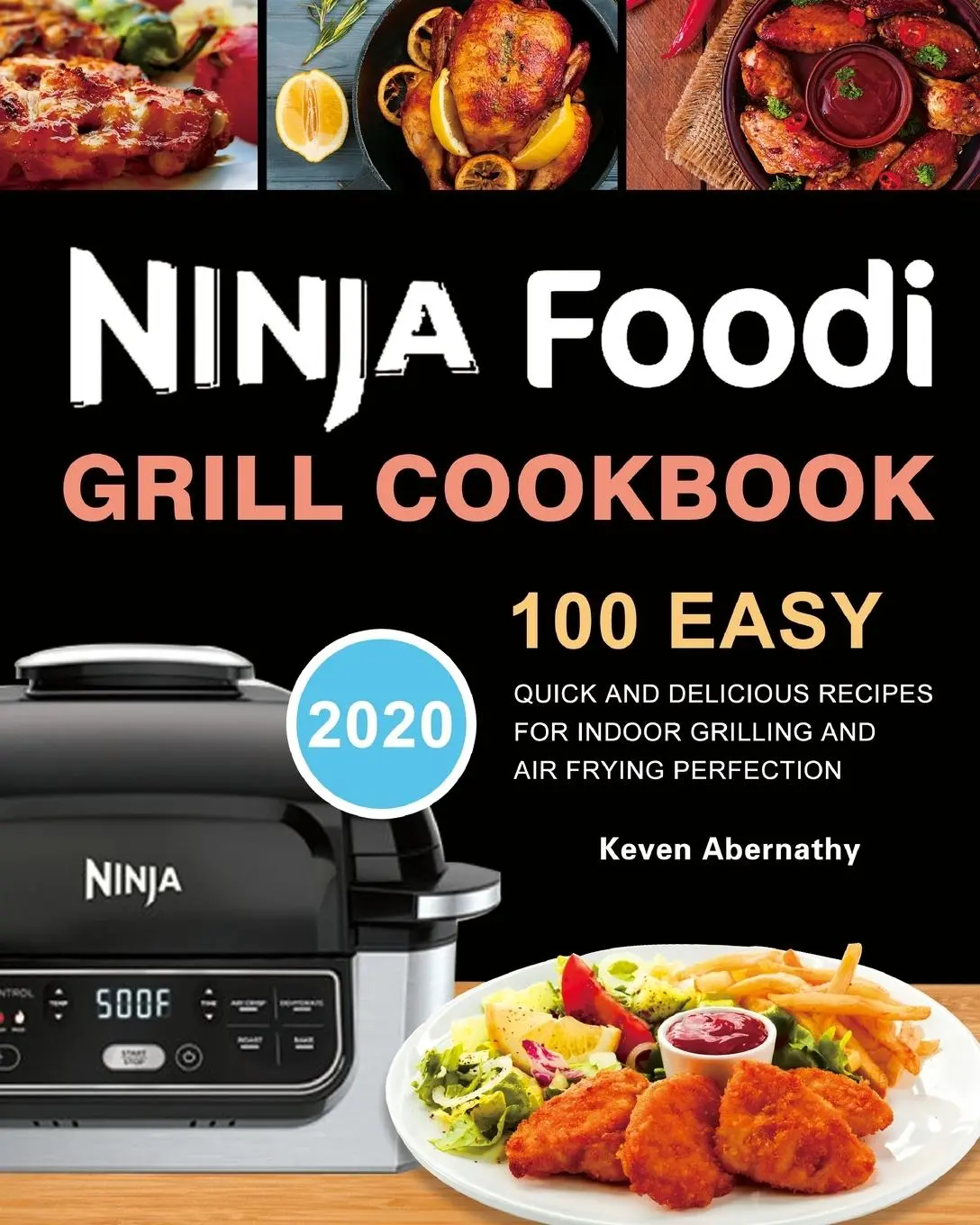 Cover: 9781953732620 | Ninja Foodi Grill Cookbook | Keven Abernathy | Taschenbuch | Englisch