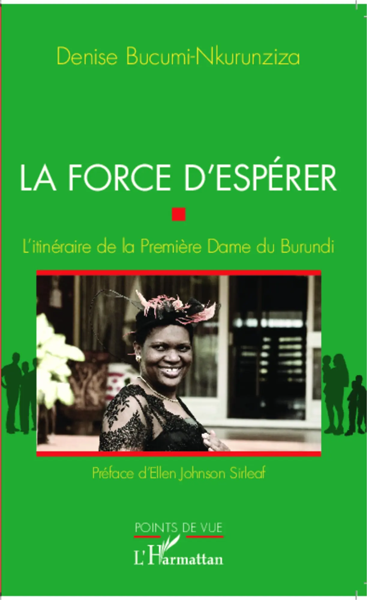 Cover: 9782343002620 | La force d'espérer | L'itinéraire de la Première Dame du Burundi