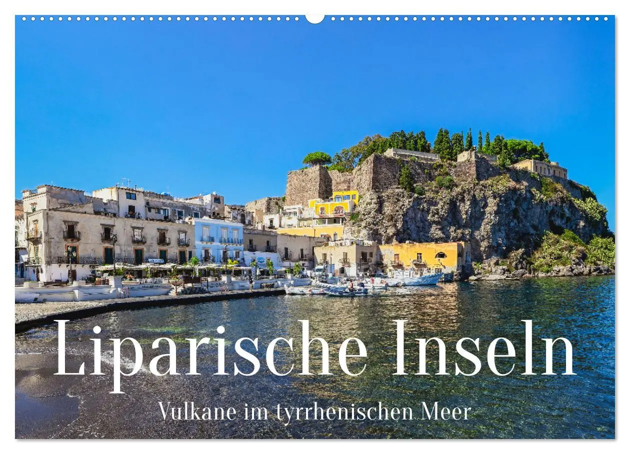 Cover: 9783457612620 | Liparische Inseln - Vulkane im Tyrrhenischen Meer (Wandkalender...