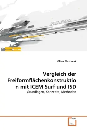 Cover: 9783639322620 | Vergleich der Freiformflächenkonstruktion mit ICEM Surf und ISD | Buch