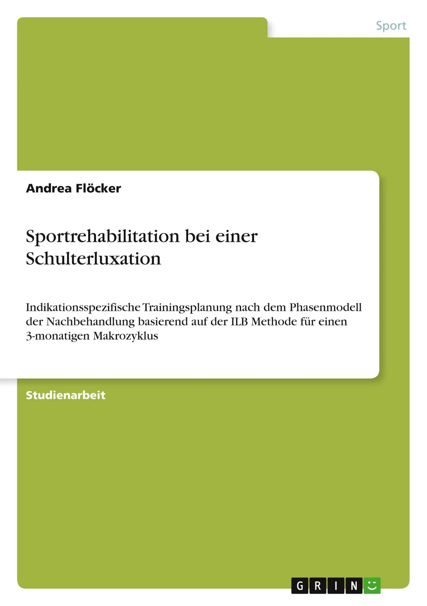 Cover: 9783668272620 | Sportrehabilitation bei einer Schulterluxation | Andrea Flöcker | Buch