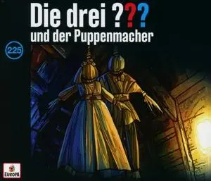 Cover: 196588042720 | Die drei ??? 225 und der Puppenmacher | Die drei ??? | Audio-CD | 2024