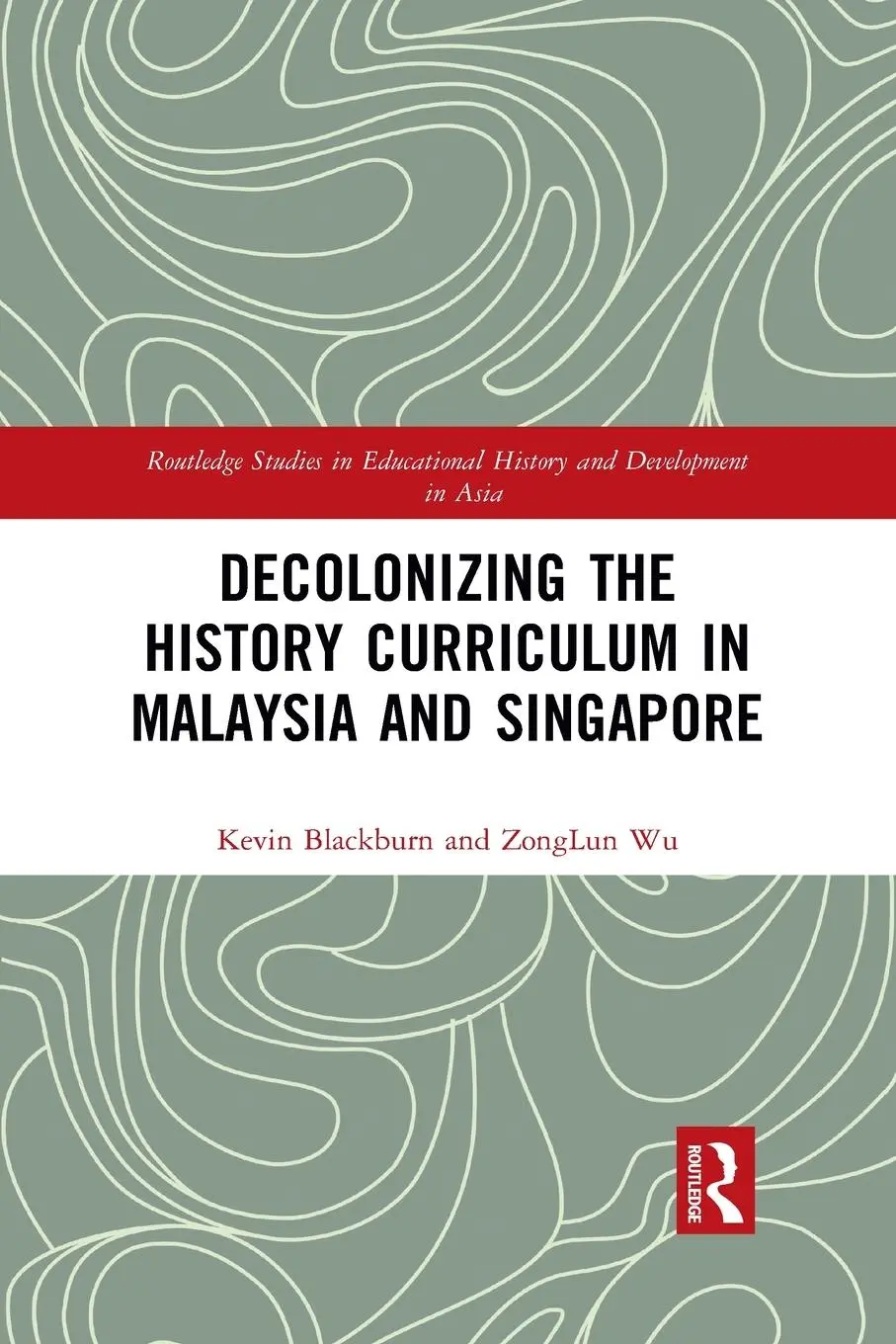 Cover: 9781032092720 | Decolonizing the History Curriculum in Malaysia and Singapore | Buch