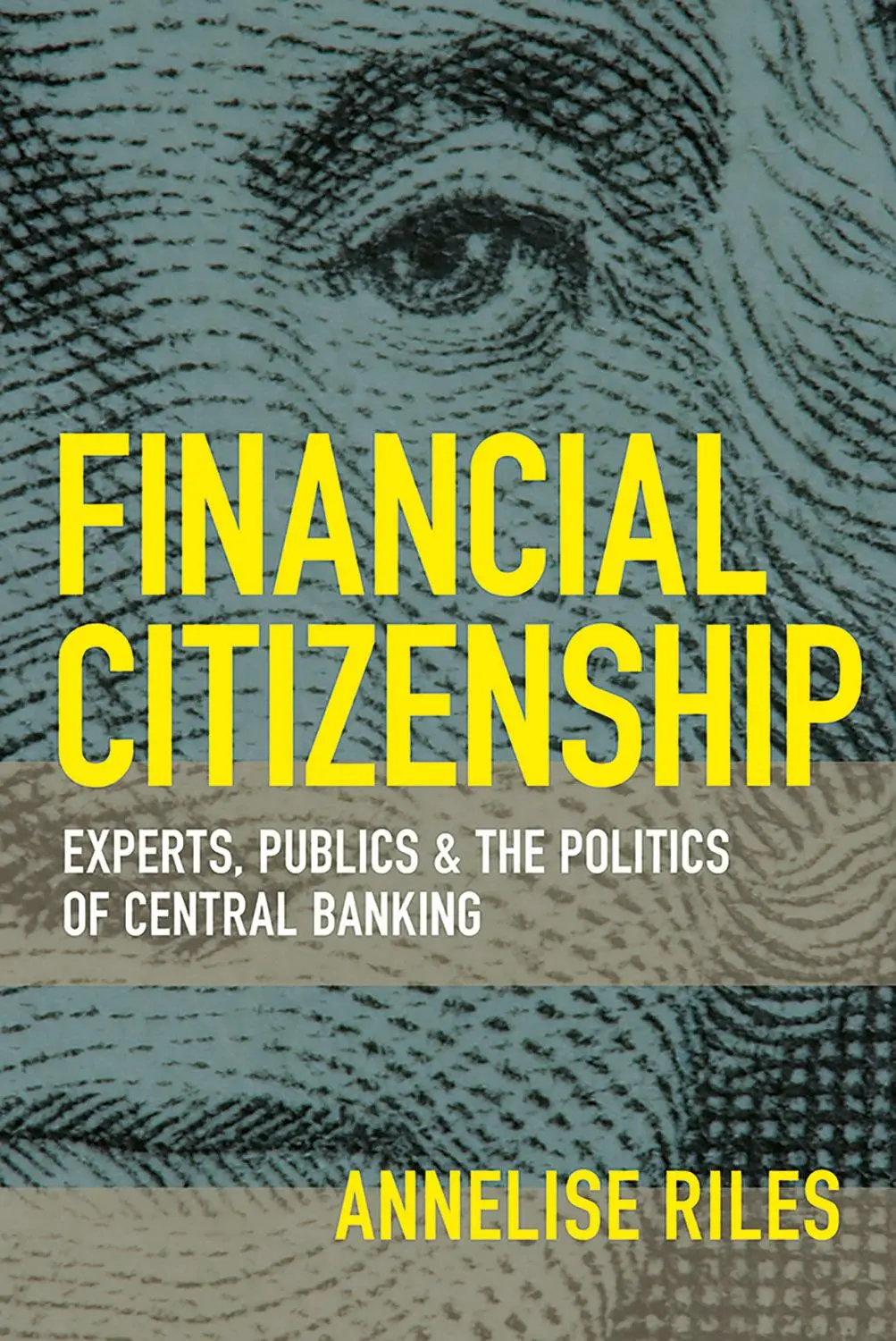 Cover: 9781501732720 | FINANCIAL CITIZENSHIP | Annelise Riles | Taschenbuch | Englisch | 2018