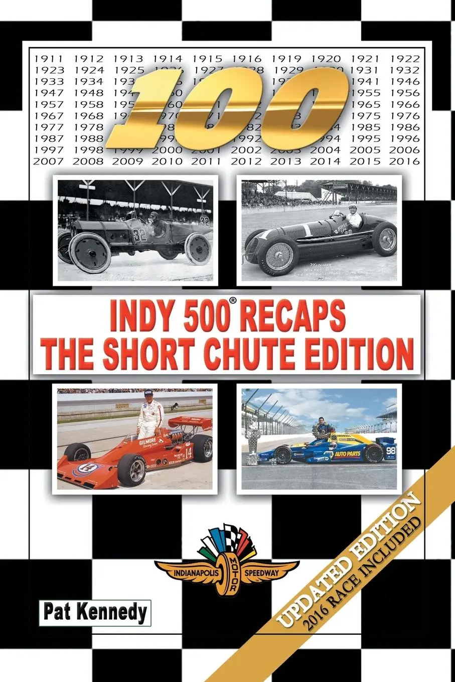 Cover: 9781524672720 | Indy 500 Recaps-The Short Chute Edition | Pat Kennedy | Taschenbuch
