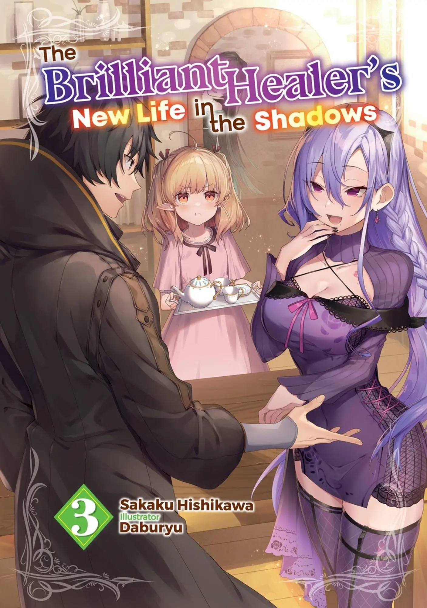 Cover: 9781718332720 | The Brilliant Healer's New Life in the Shadows: Volume 3 (Light Novel)