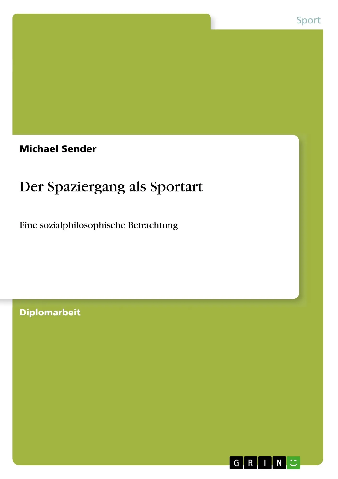 Cover: 9783668882720 | Der Spaziergang als Sportart | Eine sozialphilosophische Betrachtung