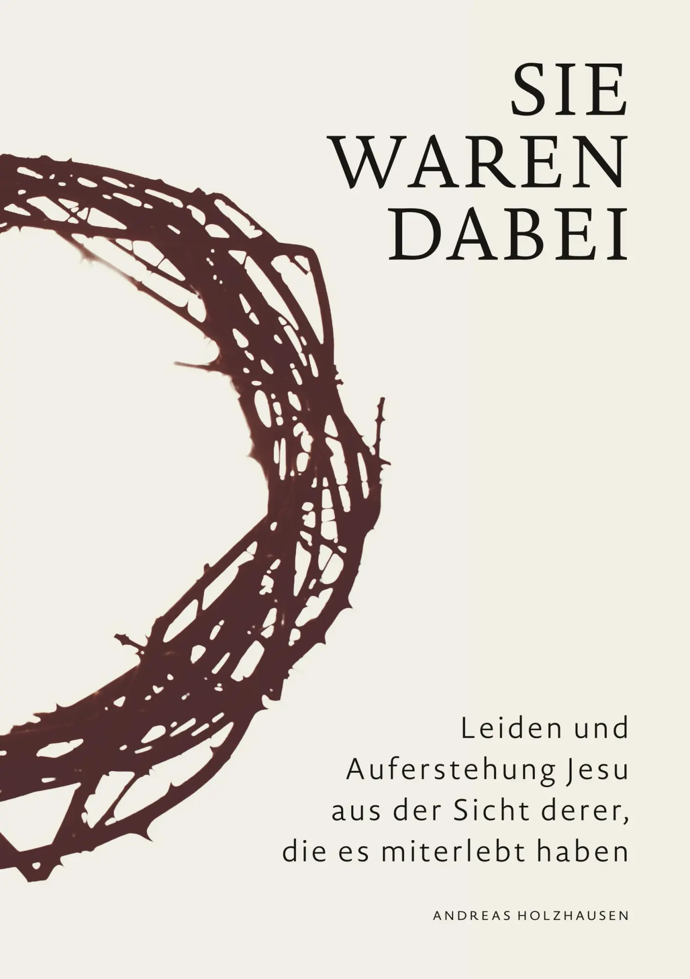 Cover: 9783746092720 | Sie waren dabei | Andreas Holzhausen | Taschenbuch | Paperback | 2018