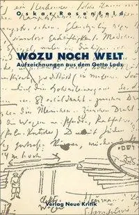Cover: 9783801502720 | Wozu noch Welt | Aufzeichnungen aus dem Getto Lodz | Oskar Rosenfeld