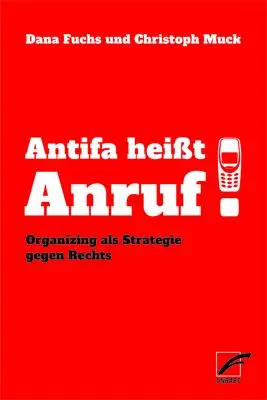 Cover: 9783897712720 | Antifa heißt Anruf! | Organizing als Strategie gegen Rechts | Buch