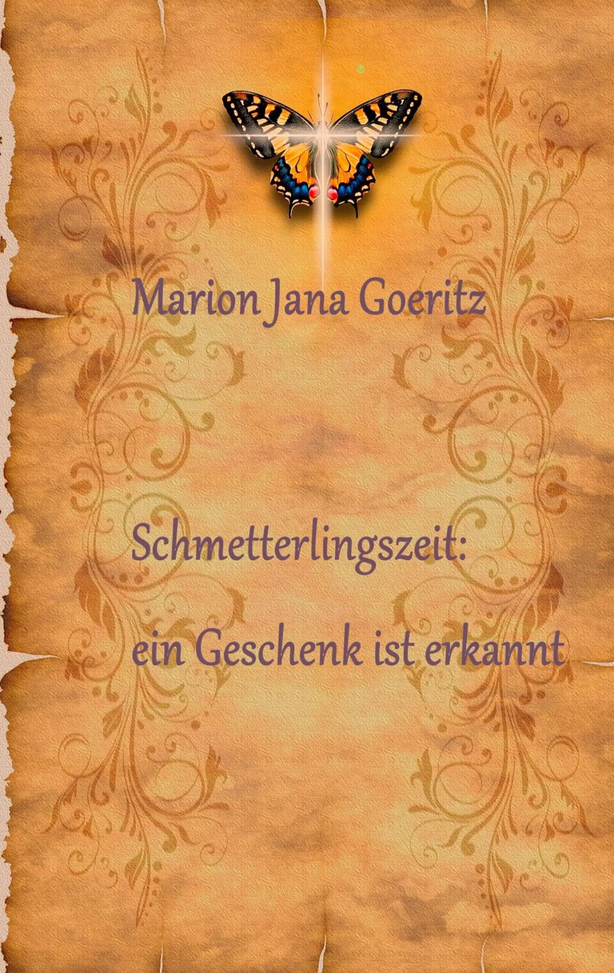 Cover: 9783751932820 | "Schmetterlingszeit: ein Geschenk ist erkannt" | Marion Jana Goeritz