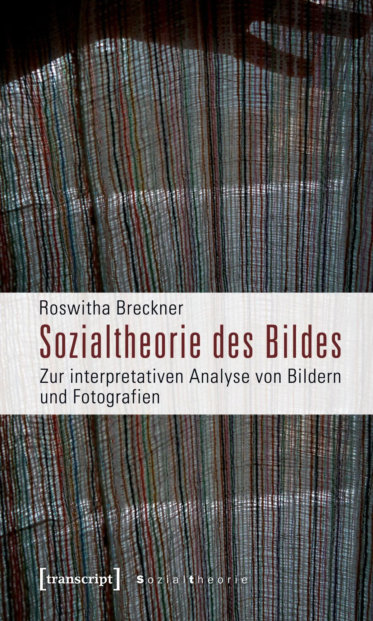 Cover: 9783837612820 | Sozialtheorie des Bildes | Roswitha Breckner | Taschenbuch | 334 S.